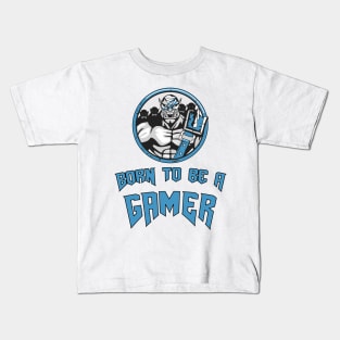 Born To Be a GAMER | Gaming 4 Life | Gaming Champion Hero Legend Winner Kids T-Shirt